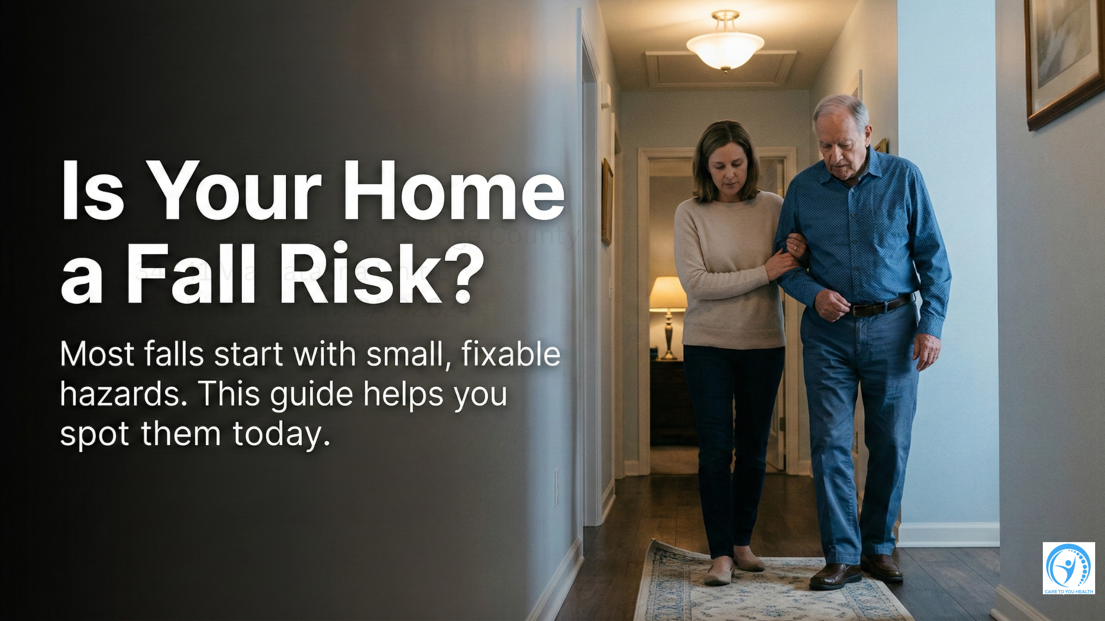Is Your Home a Fall Risk? 7 Safety Checks You Can Do Today 3 An older man walks arm-in-arm with a younger woman down a hallway. Text reads: "Is Your Home a Fall Risk? Most falls start with small, fixable hazards. This guide helps you spot them today.