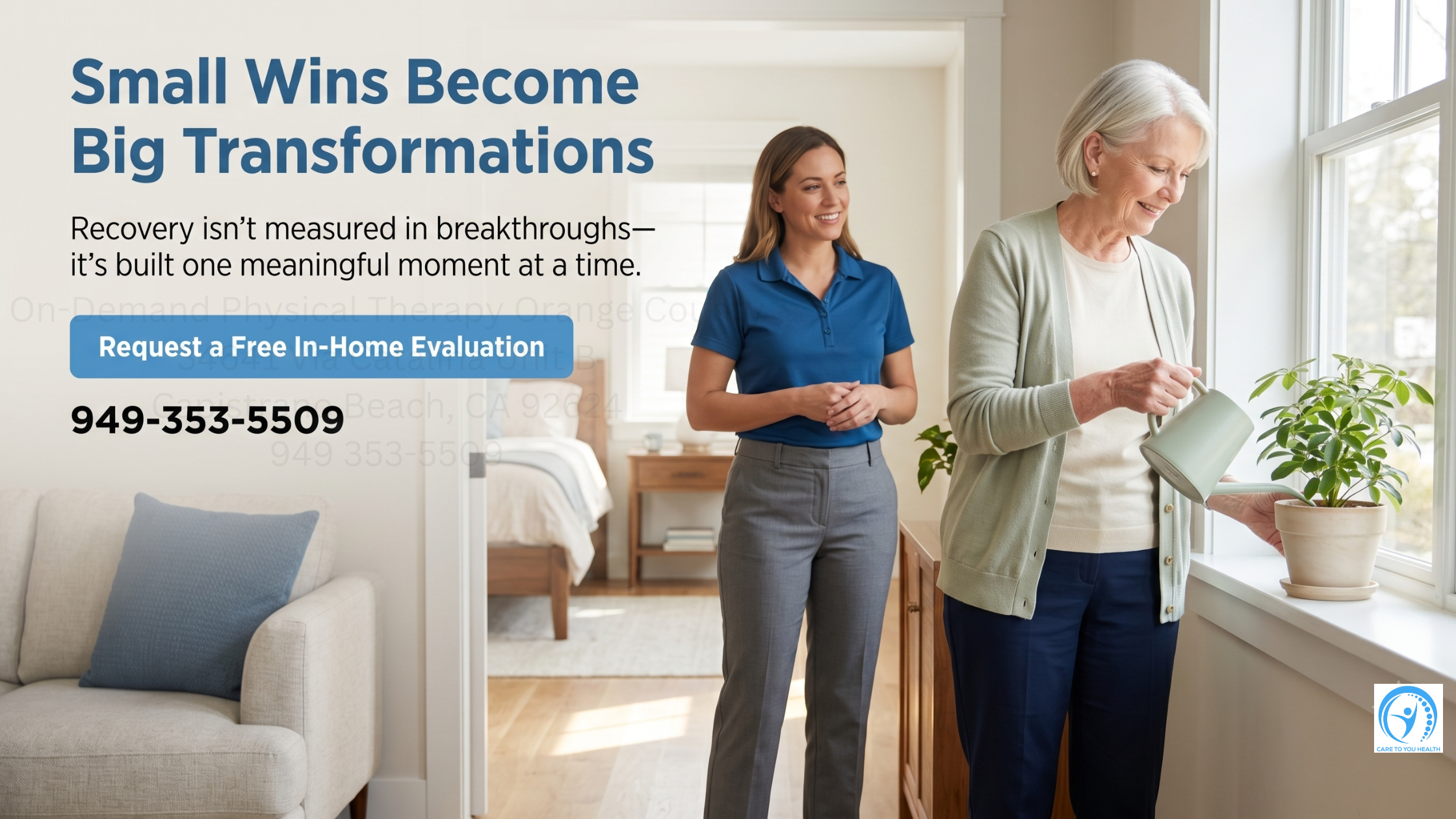 Small Wins, Big Impact: Celebrating Milestones in Physical Therapy Recovery 2 An older woman waters plants by a window while a younger woman in a blue shirt stands nearby. Text offers a free in-home evaluation for physical therapy, with a phone number provided.